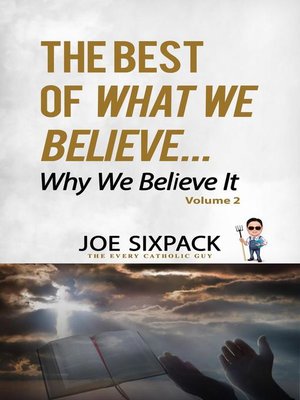 cover image of The Best of What We Believe... Why We Believe It